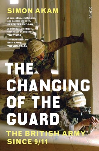 The Changing of the Guard: the British army since 9/11
