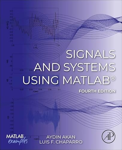 Signals and Systems Using MATLAB® von Academic Press