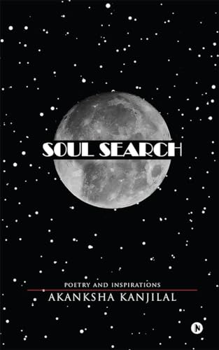 Soul Search: Poetry and Inspirations von Notion Press