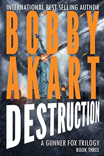 Asteroid Destruction: A Post-Apocalyptic Survival Thriller (Gunner Fox, Band 3)