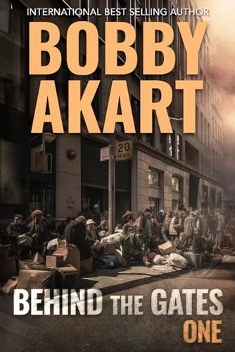 Behind The Gates 1: A Post Apocalyptic Survival Thriller (Collapse of America, Band 1) von Independently published