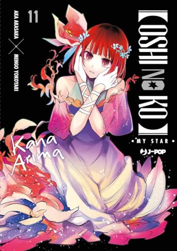 Oshi no ko. My star (Vol. 11) (J-POP) von Edizioni BD