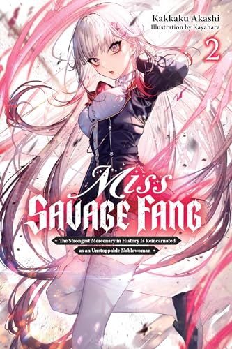 Miss Savage Fang, Vol. 2: Volume 2 (MISS SAVAGE FANG LIGHT NOVEL SC)