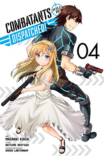 Combatants Will Be Dispatched!, Vol. 4: Volume 4 (Combatants Will Be Dispatched!, 4, Band 4)