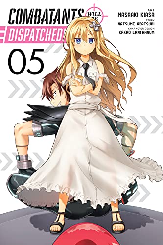 Combatants Will Be Dispatched!, Vol. 5 (manga) (COMBATANTS WILL BE DISPATCHED GN)