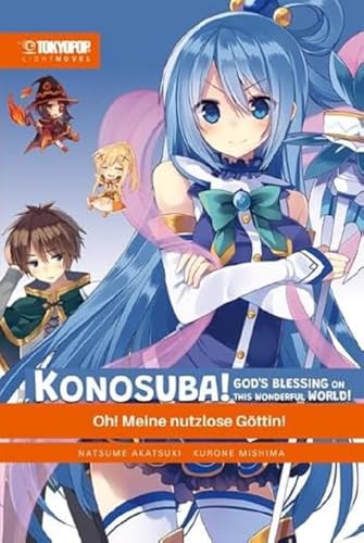Konosuba! God's Blessing On This Wonderful World! Light Novel 01: Oh! Meine nutzlose Göttin! Konosuba! God's Blessing On This Wonderful World! Light Novel 01: Oh! Meine nutzlose Göttin!