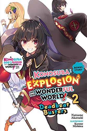 Konosuba: An Explosion on This Wonderful World! Bonus Story, Vol. 2 (light novel): Deadbeat Busters (KONOSUBA EXP ON THIS WONDERFUL BONUS LIGHT NOVEL SC, Band 2)