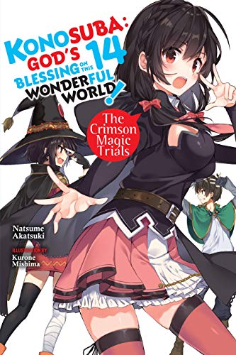 Konosuba: God's Blessing on This Wonderful World!, Vol. 14 light novel: The Crimson Magic Trials (KONOSUBA LIGHT NOVEL SC, Band 14) von Yen Press