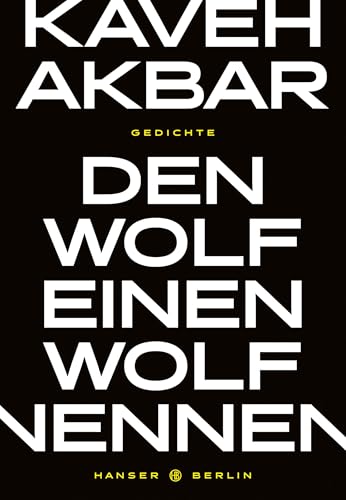 Den Wolf einen Wolf nennen von Hanser Berlin