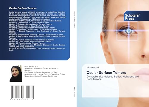 Ocular Surface Tumors: Comprehensive Guide to Benign, Malignant, and Rare Tumors von Scholars' Press
