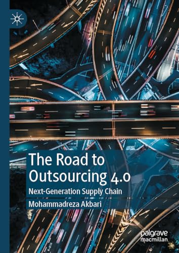 The Road to Outsourcing 4.0: Next-Generation Supply Chain von Palgrave Macmillan