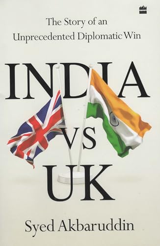 India Vs UK: The Story of an Unprecedented Diplomatic Win von HarperCollins India