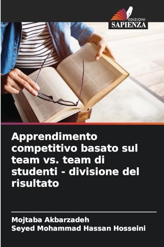 Apprendimento competitivo basato sul team vs. team di studenti - divisione del risultato von Edizioni Sapienza