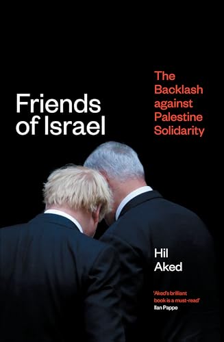 Friends of Israel: The Backlash Against Palestine Solidarity