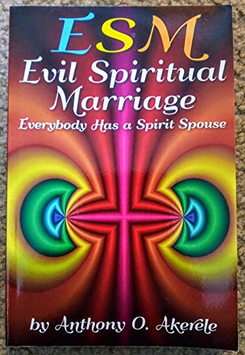 Evil Spiritual Marriage: Everybody has a Spirit Spouse von Mountain of Fire & Miracles Virginia