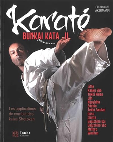 Karaté Bunkai kata II: Les applications de combat des katas Shotokan von BUDO