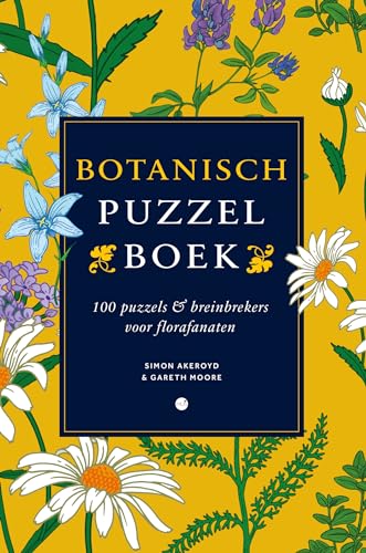 Botanisch puzzelboek: 100 puzzels & breinbrekers voor florafanaten Botanisch puzzelboek: 100 puzzels & breinbrekers voor florafanaten von BBNC Uitgevers