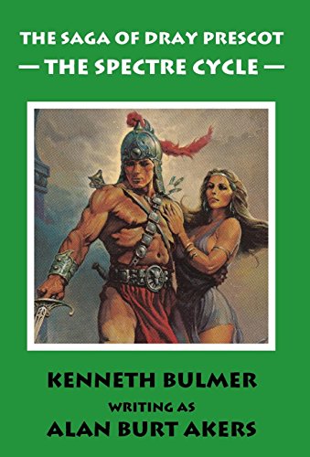 The Spectre Cycle [The fifteenth Dray Prescot omnibus] (The Saga of Dray Prescot Omnibus, Band 15) von Bladud Books