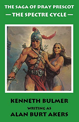 The Spectre Cycle: The fifteenth Dray Prescot omnibus (The Saga of Dray Prescot omnibus, Band 15) von Bladud Books
