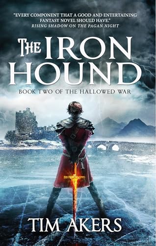 The Iron Hound: Book 2 of The Hallowed War series: The Hallowed War 2