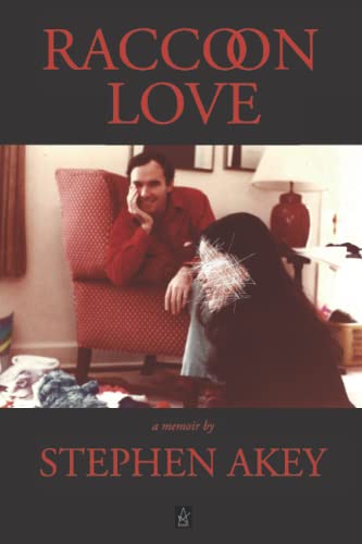 Raccoon Love: A Memoir Raccoon Love: A Memoir