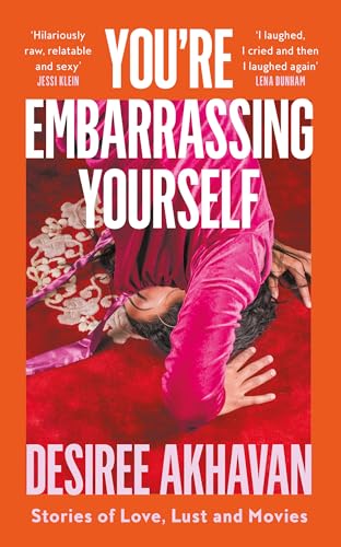 You’re Embarrassing Yourself: ‘Reminds me of the best of Nora Ephron’ Guardian von Fourth Estate