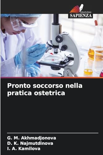 Pronto soccorso nella pratica ostetrica von Edizioni Sapienza