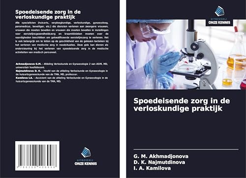 Spoedeisende zorg in de verloskundige praktijk Spoedeisende zorg in de verloskundige praktijk von Uitgeverij Onze Kennis