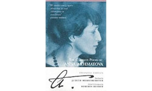 The Complete Poems Of Anna Akhmatova von Canongate Books