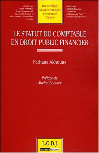 le statut du comptable en droit public financier (49) von LGDJ