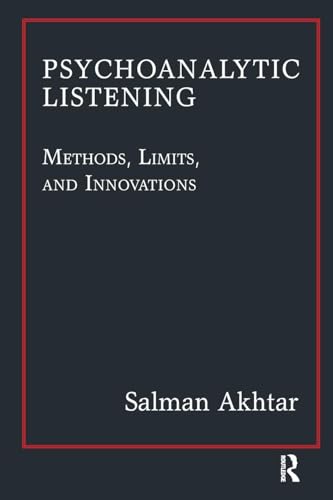 Psychoanalytic Listening: Methods, Limits, and Innovations Psychoanalytic Listening: Methods, Limits, and Innovations von Routledge