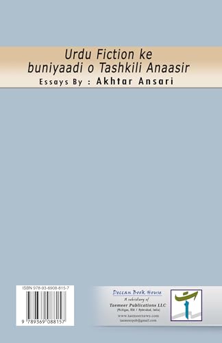 Urdu Fiction ke buniyaadi o Tashkili Anaasir: (Basic and structural elements of Urdu fiction, Essays) von Taemeer Publications