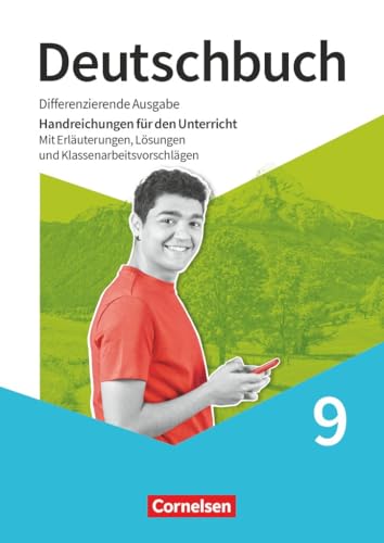 Deutschbuch|Sprach- und Lesebuch|Differenzierende Ausgabe 2020|9. Schuljahr|NULL|NULL|Handreichungen für den Unterricht|Didaktischer Kommentar, Lösungen, Klassenarbeiten mit Lösungen von Cornelsen Verlag