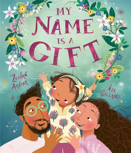 My Name is a Gift: A heartfelt celebration of the names we're given von Templar Books