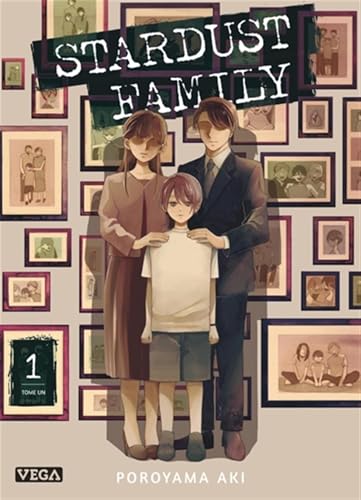 Stardust Family - Tome 1 Stardust Family - Tome 1 von VEGA DUPUIS