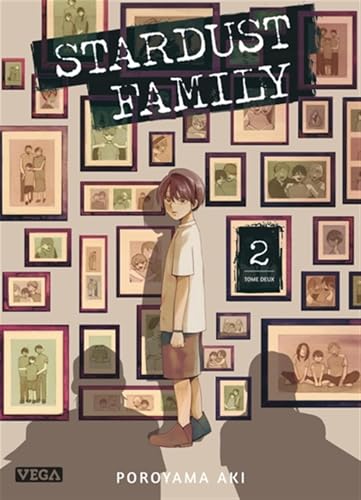 Stardust Family - Tome 2 von VEGA DUPUIS