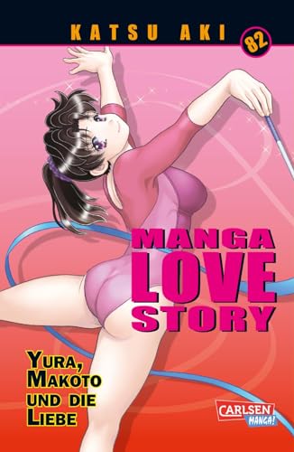 Manga Love Story 82: Romantische und sexy Liebesabenteuer seit über 20 Jahren! (82) von Carlsen Manga