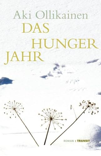 Das Hungerjahr: Roman
