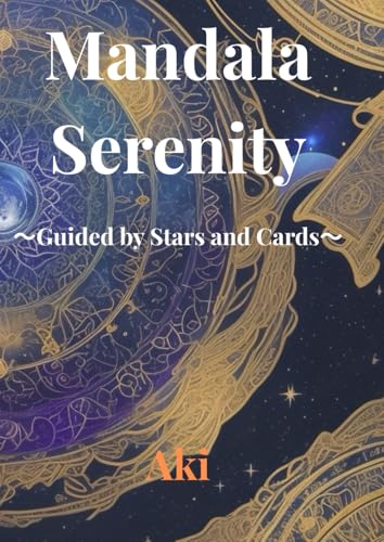 Mandala Serenity: Guided by Stars and Cards Mandala Serenity: Guided by Stars and Cards von Independently published
