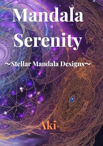 Mandala Serenity: Stellar Mandala Designs Mandala Serenity: Stellar Mandala Designs von Independently published