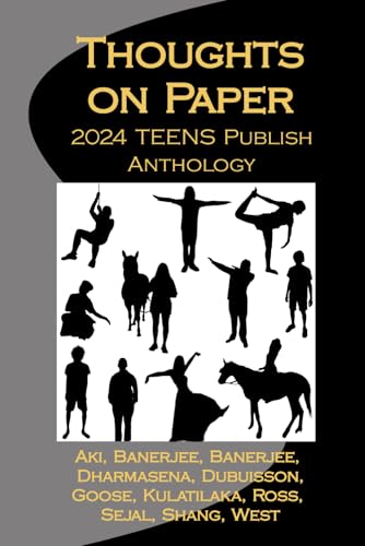 Thoughts on Paper: 2024 TEENS Publish Anthology Thoughts on Paper: 2024 TEENS Publish Anthology von Independently published