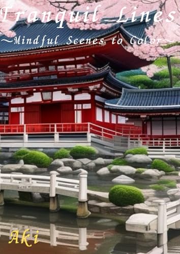 Tranquil Lines: ~Mindful Scenes to Color~ Tranquil Lines: ~Mindful Scenes to Color~ von Independently published