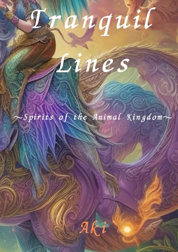 Tranquil Lines: Spirits of the Animal Kingdom Tranquil Lines: Spirits of the Animal Kingdom von Independently published