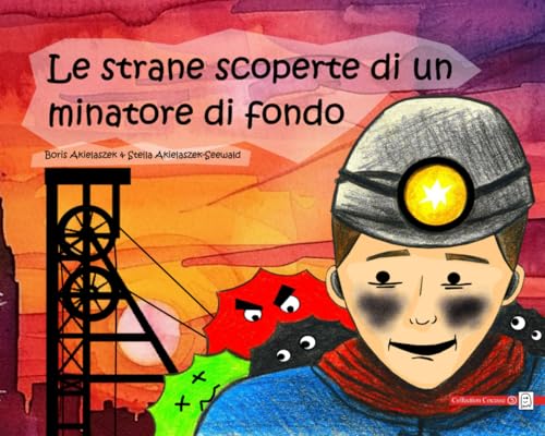 Le strane scoperte di un minatore di fondo von Independently published
