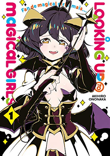 Looking up to Magical Girls - Tome 1 von Meian