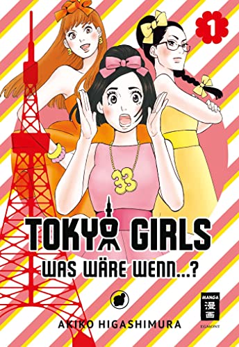 Tokyo Girls 01: Was wäre wenn...? Tokyo Girls 01: Was wäre wenn...?