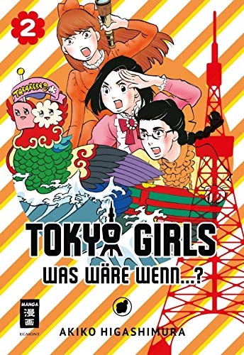Tokyo Girls 02: Was wäre wenn...? Tokyo Girls 02: Was wäre wenn...?
