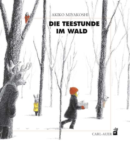 Die Teestunde im Wald (Carl-Auer Kids) von Auer-System-Verlag, Carl