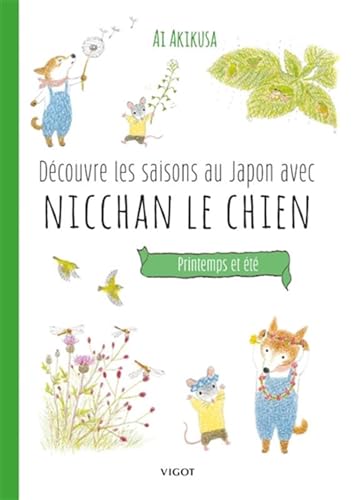 Découvre les saisons au Japon avec Nicchan le chien : Printemps et été Découvre les saisons au Japon avec Nicchan le chien : Printemps et été