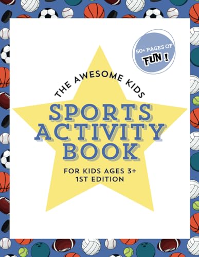 The Awesome Kids Sports Activity Book: For kids ages 3+ von Independently published